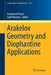 Arakelov Geometry and Diophantine Applications by Emmanuel Peyre