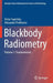 Blackbody Radiometry: Volume 1: Fundamentals by Victor Sapritsky