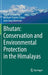 Bhutan: Conservation and Environmental Protection in the Himalayas by Ugyen Tshewang