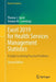 Excel 2019 for Health Services Management Statistics: A Guide to Solving Practical Problems by Thomas J. Quirk