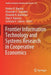 Frontier Information Technology and Systems Research in Cooperative Economics by Aleksei V. Bogoviz