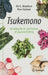 Tsukemono: The Science and Art of Pickled Vegetables by Ole G. Mouritsen