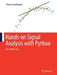 Hands-on Signal Analysis with Python: An Introduction by Thomas Haslwanter