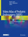 Video Atlas of Pediatric Endosurgery (Vape): A Step-By-Step Approach to Common Operations by Martin Lacher