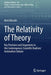 The Relativity of Theory: Key Positions and Arguments in the Contemporary Scientific Realism/Antirealism Debate by Moti Mizrahi