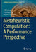 Metaheuristic Computation: A Performance Perspective by Erik Cuevas