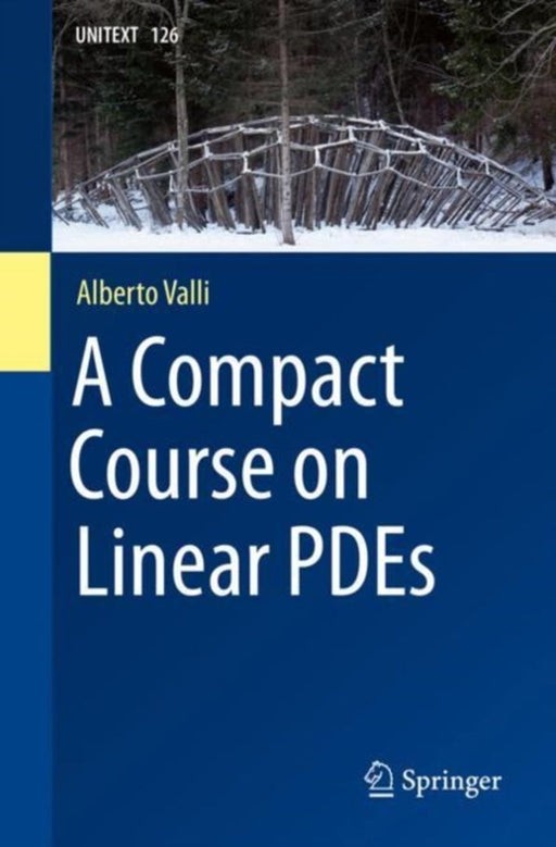 A Compact Course on Linear PDEs by Alberto Valli