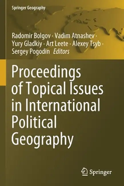 Proceedings of Topical Issues in International Political Geography by Radomir Bolgov
