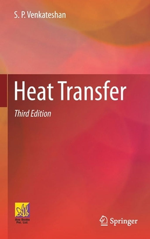 Heat Transfer by S.P. Venkateshan