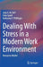 Dealing With Stress in a Modern Work Environment: Resources Matter by Reif