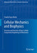 Cellular Mechanics and Biophysics: Structure and Function of Basic Cellular Components Regulating Cell Mechanics by Claudia Tanja Mierke