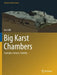 Big Karst Chambers: Examples, Genesis, Stability by Eric Gilli