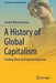 A History of Global Capitalism: Feuding Elites and Imperial Expansion by Bhattacharyya