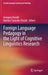 Foreign Language Pedagogy in the Light of Cognitive Linguistics Research by Grzegorz Drożdż