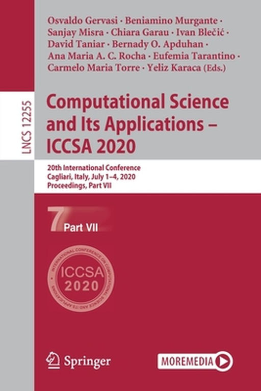 Computational Science and Its Applications - Iccsa 2020: 20th International Conference, Cagliari, Italy, July 1-4, 2020, Proceedings, Part VII by Osvaldo Gervasi