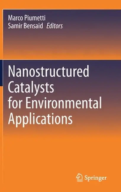 Nanostructured Catalysts for Environmental Applications by Marco Piumetti