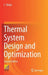 Thermal System Design and Optimization by C. Balaji