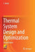 Thermal System Design and Optimization by C. Balaji