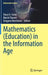 Mathematics (Education) in the Information Age by Stacy A. Costa