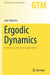Ergodic Dynamics: From Basic Theory to Applications by Jane Hawkins