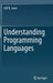 Understanding Programming Languages by Cliff B. Jones