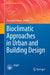 Bioclimatic Approaches in Urban and Building Design by Giacomo Chiesa