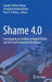 Shame 4.0: Investigating an Emotion in Digital Worlds and the Fourth Industrial Revolution by Claude-Hélène Mayer