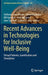 Recent Advances in Technologies for Inclusive Well-Being: Virtual Patients, Gamification and Simulation by Anthony Lewis Brooks