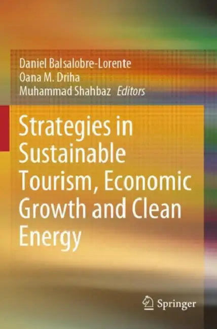 Strategies in Sustainable Tourism, Economic Growth by Daniel Balsalobre-Lorente