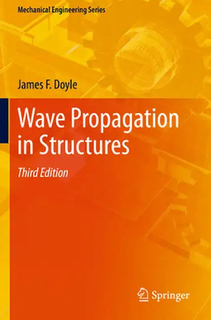Wave Propagation in Structures by James F. Doyle