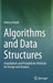 Algorithms and Data Structures: Foundations and Probabilistic Methods for Design and Analysis by Helmut Knebl