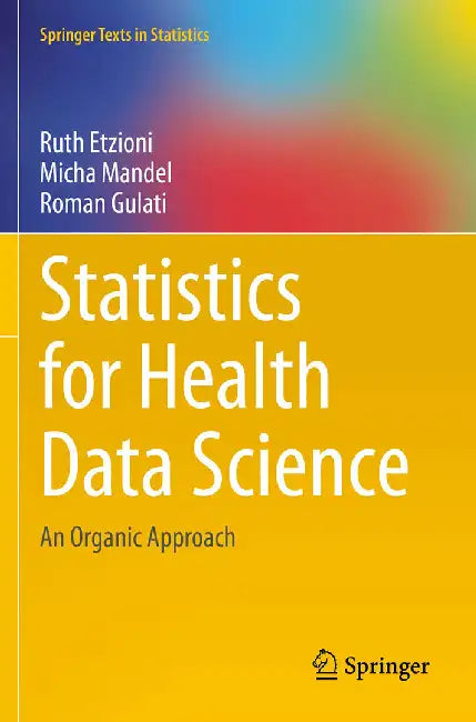Statistics for Health Data Science: An Organic Approach by Etzioni, Ruth