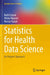 Statistics for Health Data Science: An Organic Approach by Etzioni, Ruth