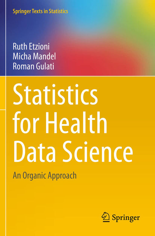 Statistics for Health Data Science: An Organic Approach by Etzioni/Ruth