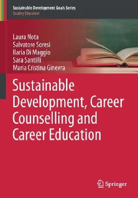 Sustainable Development, Career Counselling and Career Education by Laura Nota