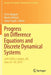 Progress on Difference Equations and Discrete Dynamical Systems: 25th Icdea, London, Uk, June 24-28, 2019 by Steve Baigent