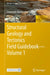 Structural Geology and Tectonics Field Guidebook -- Volume 1 by Soumyajit Mukherjee