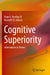 Cognitive Superiority: Information to Power by Hartley III