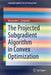 The Projected Subgradient Algorithm in Convex Optimization by Alexander J. Zaslavski