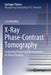 X-Ray Phase-Contrast Tomography: Underlying Physics and Developments for Breast Imaging by Luca Brombal
