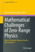 Mathematical Challenges of Zero-Range Physics: Models, Methods, Rigorous Results, Open Problems by Alessandro Michelangeli