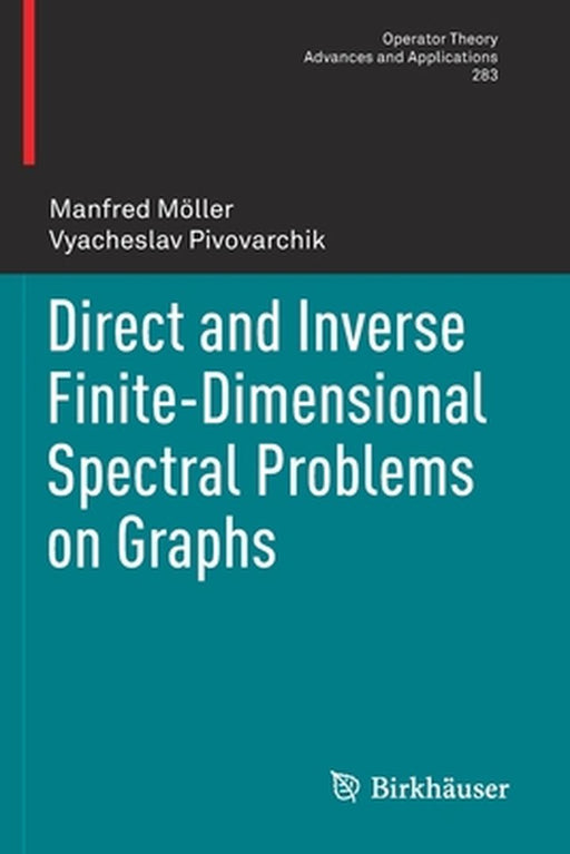 Direct and Inverse Finite-Dimensional Spectral Problems on Graphs by Manfred Moller