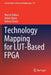 Technology Mapping for Lut-Based FPGA by Marcin Kubica