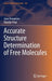Accurate Structure Determination of Free Molecules by Jean Demaison