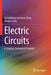 Electric Circuits: A Concise, Conceptual Tutorial by Gengsheng Lawrence Zeng