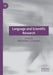 Language and Scientific Research by Wenceslao J. Gonzalez