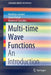 Multi-Time Wave Functions: An Introduction by Matthias Lienert