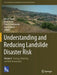 Understanding and Reducing Landslide Disaster Risk: Volume 4 Testing, Modeling and Risk Assessment by Binod Tiwari