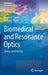 Biomedical and Resonance Optics: Theory and Practice by Leonid V. Tanin