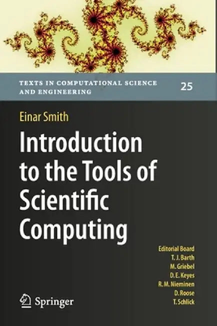 Introduction to the Tools of Scientific Computing by Einar Smith